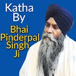 Katha By Bhai Pinderpal Singh icon