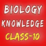 Biology Knowledge Class-10 icon