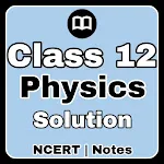 12th Class Physics (भौतिक विज् icon