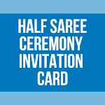 Half Saree Invitation Card
