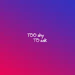 Too Shy To Ask icon